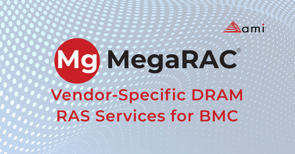 MegaRAC vendor-specific DRAM RAS Services for BMC